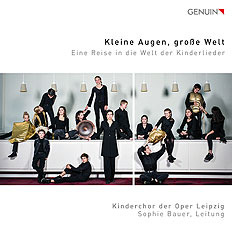 CD album cover 'Kleine Augen, große Welt' (GEN 18605) with Kinderchor der Oper Leipzig, Sophie Bauer, Maria Hinze ...