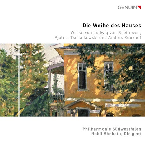 CD album cover 'Die Weihe des Hauses' (GEN 23848) with Philharmonie Sdwestfalen, Nabil Shehata