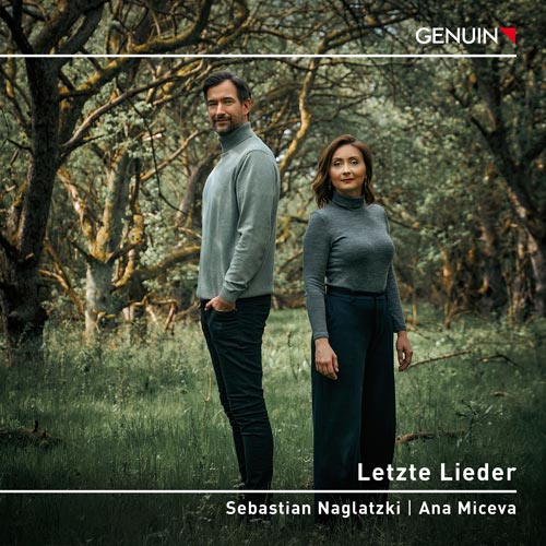 Letzte Lieder CD album cover 'Letzte Lieder' (GEN 25920) with Sebastian Naglatzki, Ana Miceva