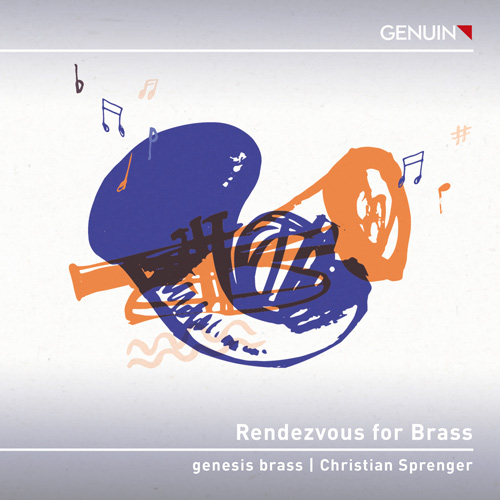 Rendezvous for Brass CD album cover 'Rendezvous for Brass' (GEN 26967d) with genesis brass, Christian Sprenger