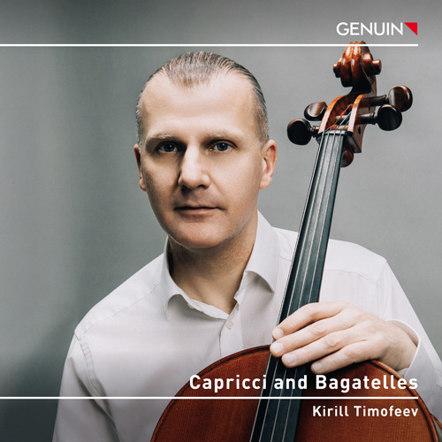 Capricci and Bagatelles CD album cover 'Capricci and Bagatelles' (GEN 26979) with Kirill Timofeev